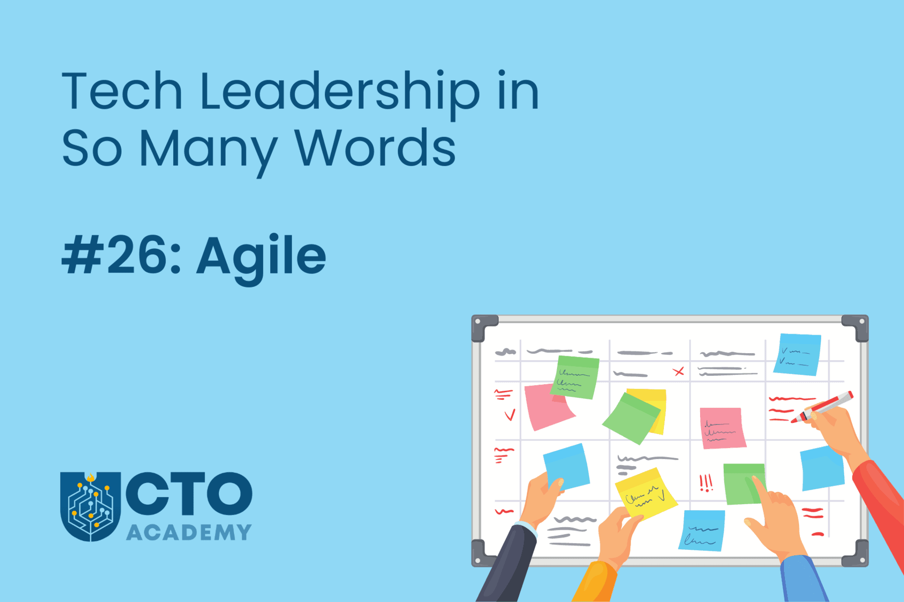 Tech Leadership in So Many Words...#26-Agile