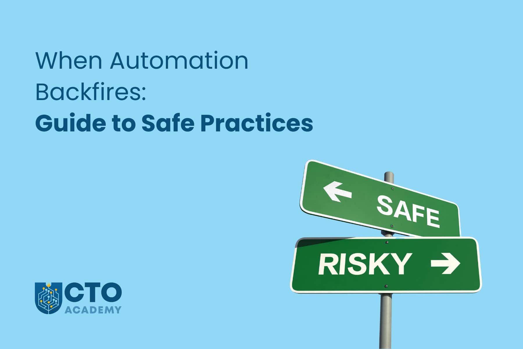 When Automation Backfires-Guide to Safe Practices-article featured image