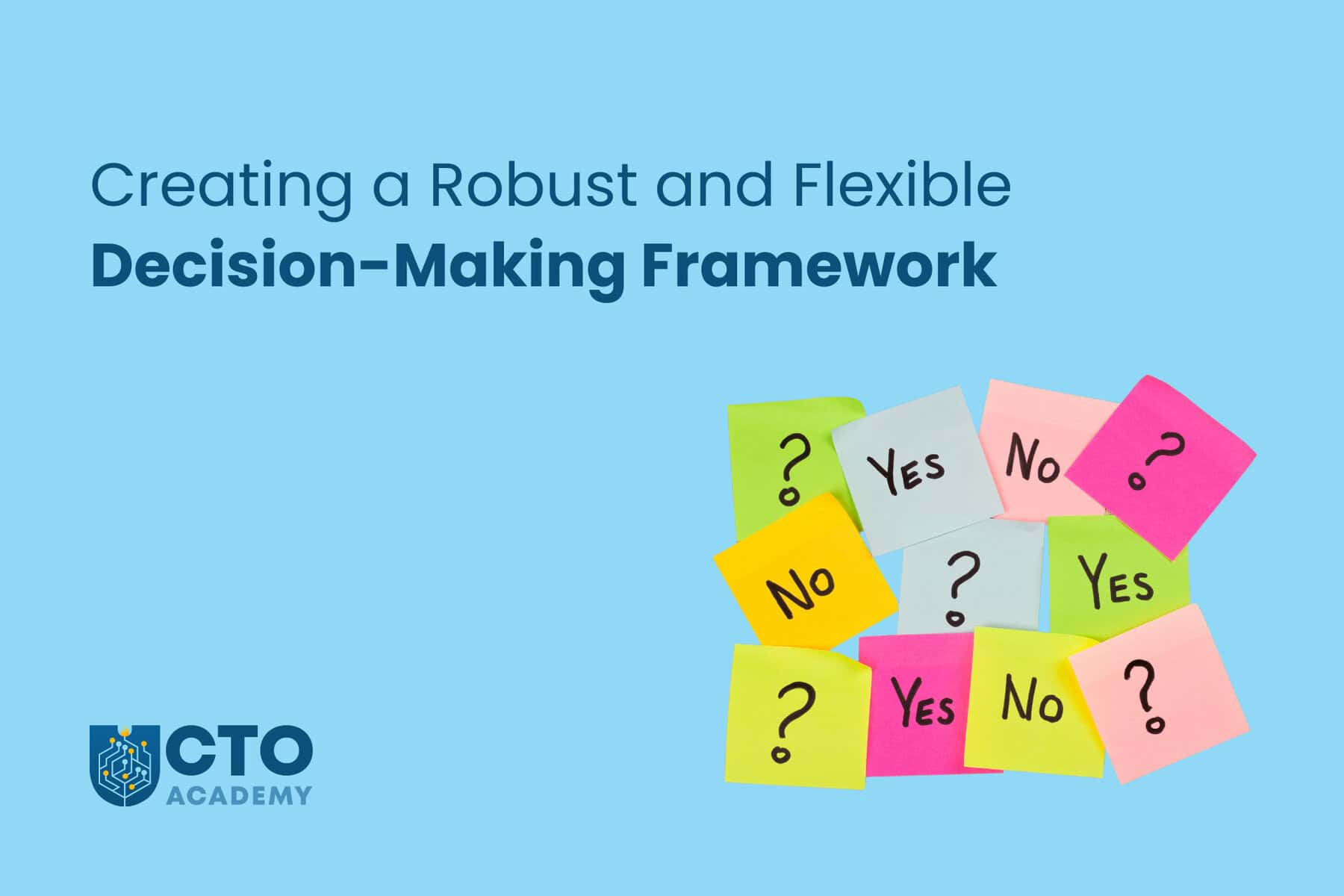 Creating Robust and Flexible Decision-Making Framework