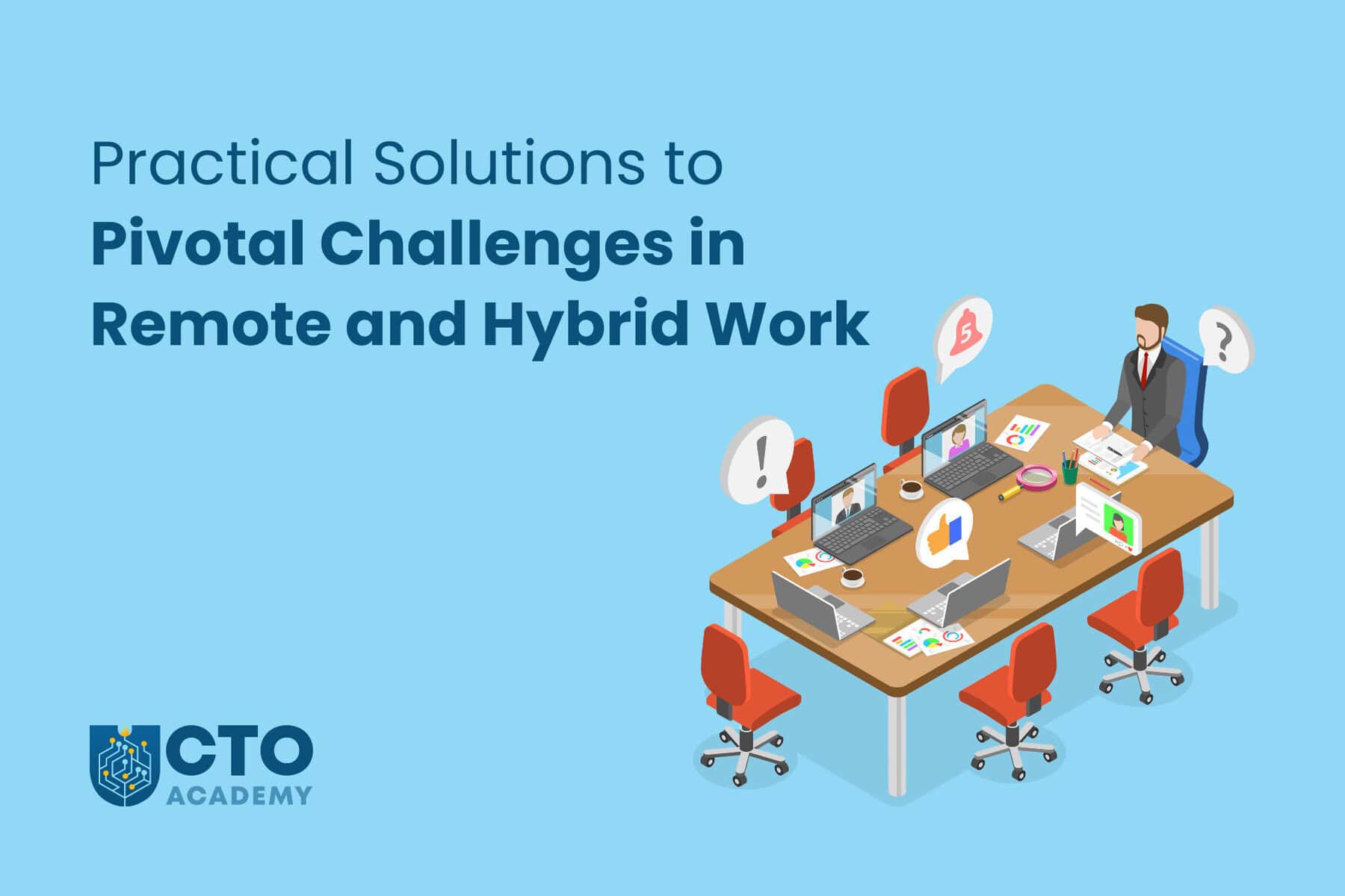 Practical Solutions to Pivotal Challenges in Remote and Hybrid Work- article featured image