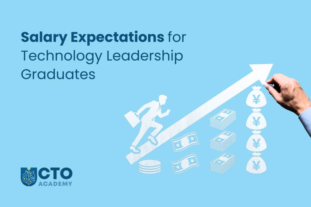 Salary Expectations for Technology Leadership Programs Graduates - article featured image
