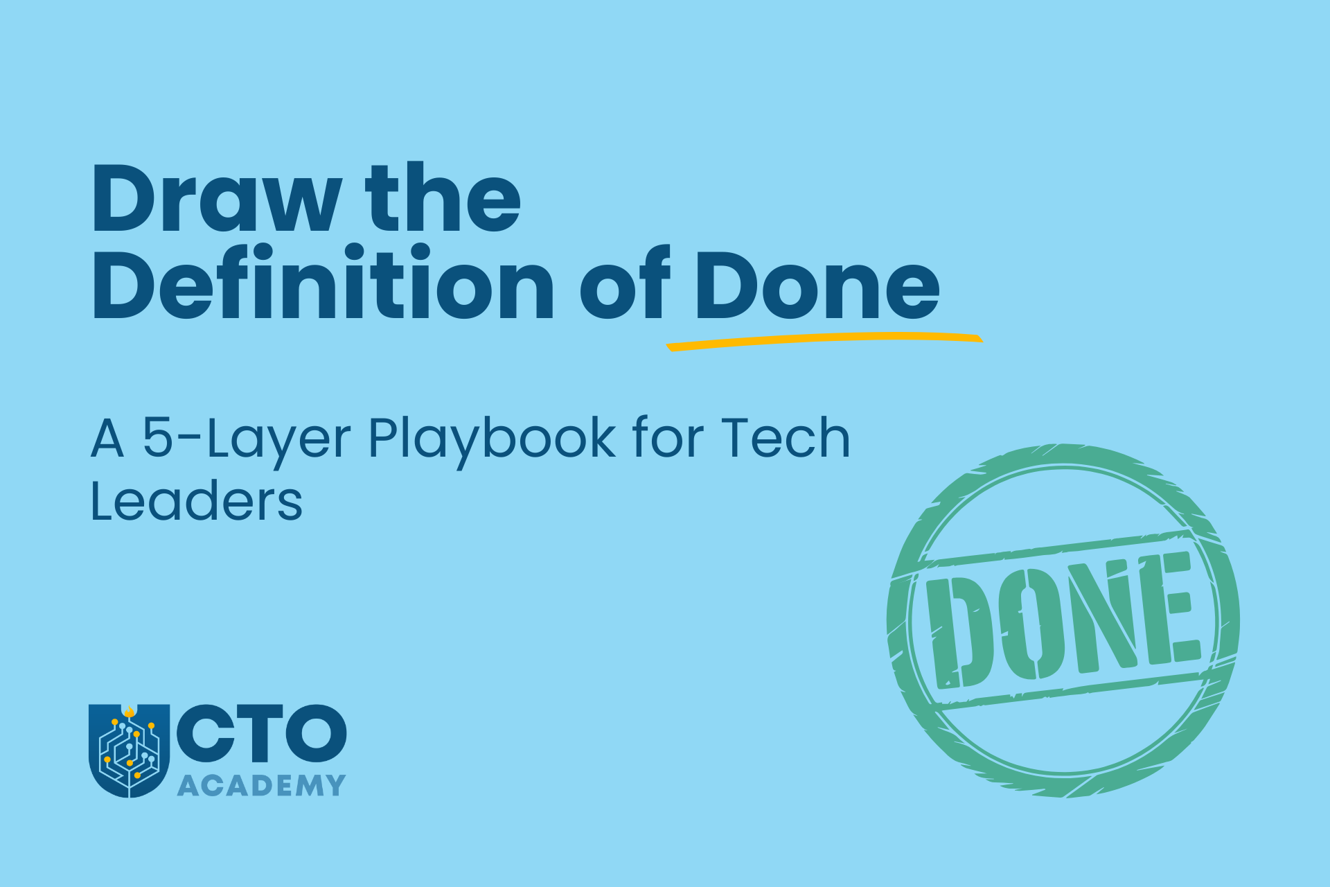 Draw the Definition of Done-a 5-layer playbook for tech leaders - article featured image